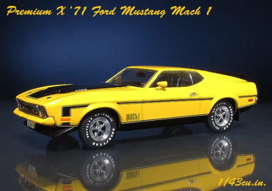 久々）'71～'73 Mustang特集： 日本正式発売未？ ～PREMiUM X '71 Ford 